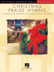 Christmas Praise Hymns Sheet Music by Phillip Keveren