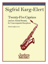 Twenty-Five (25) Caprices and an Atonal Sonata Sheet Music by Sigfrid Karg-Elert