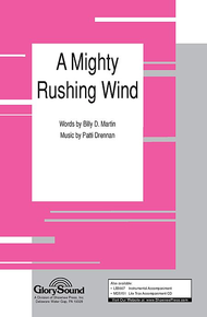 A Mighty Rushing Wind Sheet Music by Billy D. Martin