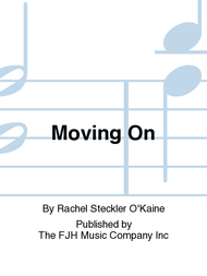Moving On Sheet Music by Rachel Steckler O'Kaine