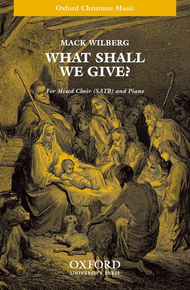 What Shall We Give? Sheet Music by Mack Wilberg