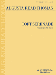 Toft Serenade Sheet Music by Augusta Read Thomas