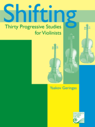 Shifting: Thirty Progressive Studies for Violinists Sheet Music by Yaakov Geringas