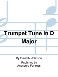 Trumpet Tune in D Major Sheet Music by David N Johnson