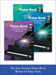 Not Just Another Praise Book 1-3 (Value Pack) Sheet Music by Mike Springer