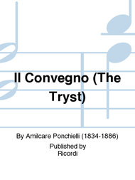 Il Convegno (The Tryst) Sheet Music by Amilcare Ponchielli