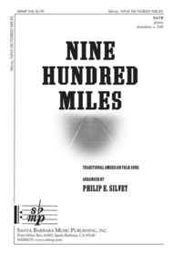 Nine Hundred Miles Sheet Music by Philip E. Silvey