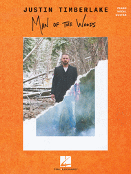 Justin Timberlake - Man of the Woods Sheet Music by Justin Timberlake