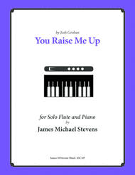 You Raise Me Up - Solo Flute & Piano Sheet Music by Josh Groban