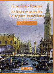 Soirees Musicales/La Regata Veneziana Sheet Music by Gioachino Rossini