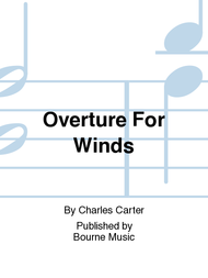 Overture For Winds Sheet Music by Charles Carter