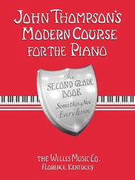 John Thompson's Modern Course for the Piano - The Second Grade Book Sheet Music by John Thompson