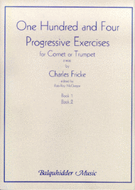 104 Progressive Exercises (1903) for Cornet or Trumpet Vol.2 Sheet Music by Charles Fricke