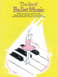 The Joy of Ballet Music Sheet Music by Denes Agay