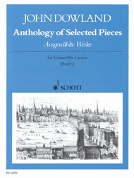 Anthology of Selected Pieces Sheet Music by John Dowland