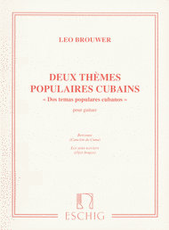 2 Themes Populaires Cubains (2 Popular Cuban Themes) Sheet Music by Leo Brouwer
