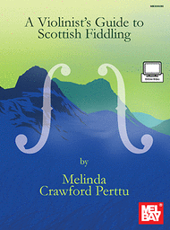 Violinist's Guide to Scottish Fiddling Sheet Music by Melinda Crawford Perttu