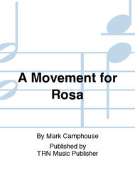 A Movement for Rosa Sheet Music by Mark Camphouse