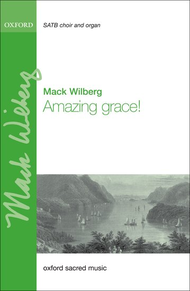 Amazing grace! Sheet Music by Mack Wilberg