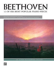 Beethoven -- 13 of His Most Popular Piano Pieces Sheet Music by Ludwig van Beethoven