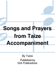 Songs and Prayers from Taize - Accompaniment edition Sheet Music by Taize Community