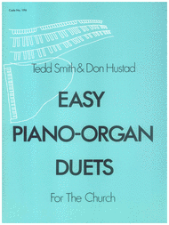 Easy Piano-Organ Duets Sheet Music by Donald Hustad & Tedd Smith