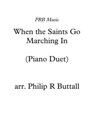 When the Saints Go Marching In (Piano Duet - Four Hands) Sheet Music by Philip R Buttall