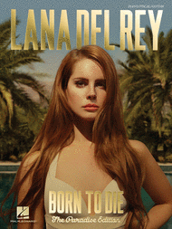 Lana Del Rey: Born to Die Sheet Music by Lana Del Rey