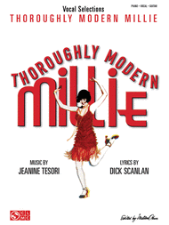 Thoroughly Modern Millie - Vocal Selections Sheet Music by Jeanine Tesori