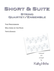 Short & Suite - String Quartet/Ensemble Sheet Music by Kathy Hirche