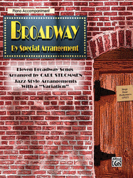 Broadway By Special Arrangement - Piano Accompaniment Sheet Music by Carl Strommen