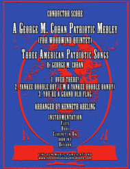 A Patriotic Medley by George M. Cohan (for Woodwind Quintet) Sheet Music by George M. Cohan?