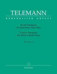 Twelve Fantasias for Flute without Bass TWV 40:2-13 Sheet Music by Georg Philipp Telemann