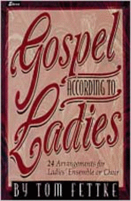 Gospel According to Ladies (Book) Sheet Music by Thomas Fettke