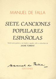 7 Canciones Populares Espanolas (vers. J. Torrent) Sheet Music by Manuel de Falla