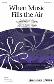 When Music Fills the Air Sheet Music by Michael John Trotta