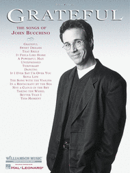 Grateful - The Songs Of John Bucchino Sheet Music by John Bucchino