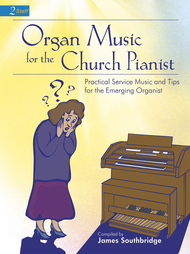 Organ Music for the Church Pianist Sheet Music by James Southbridge