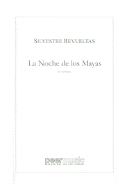 La Noche de los Mayas Sheet Music by Silvestre Revueltas