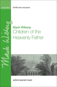 Children of the Heavenly Father Sheet Music by Mack Wilberg