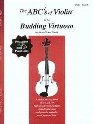 The ABC's of Violin for the Budding Virtuoso