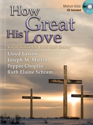 How Great His Love Sheet Music by Lloyd Larson