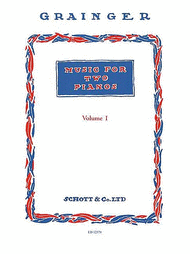 Music for Two Pianos Vol. 1 Sheet Music by Percy Aldridge Grainger