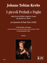 3 little Preludes and Fugues (from the 8 little Preludes and Fugues for Organ previously attributed to J.S. Bach) Sheet Music by Johann Tobias Krebs