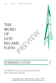 The Word of God Became Flesh Sheet Music by Normand J. Gouin