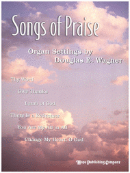 Songs of Praise Sheet Music by Douglas E. Wagner