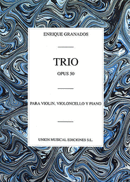 Trio Op.50 (Piano Trio) Sheet Music by Enrique Granados