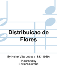 Distribuicao de Flores Sheet Music by Heitor Villa-Lobos