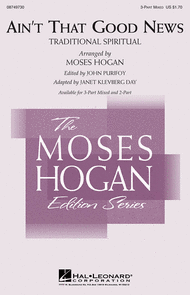 Ain't That Good News Sheet Music by Moses Hogan