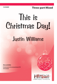 This Is Christmas Day! Sheet Music by Justin Williams